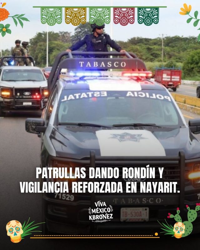 Patrullas dando rondín y vigilancia reforzada. 🚓